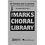Edward B. Marks Music Company Of Crows and Clusters SATB composed by Norman Dello Joio