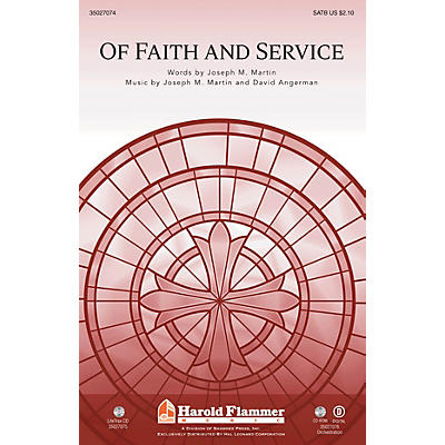 Shawnee Press Of Faith and Service (with Lead On, O King Eternal) SATB composed by Joseph M. Martin