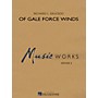 Hal Leonard Of Gale Force Winds Concert Band Level 3 Composed by Richard L. Saucedo