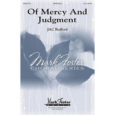 MARK FOSTER Of Mercy and Judgment SATB composed by J.A.C. Redford