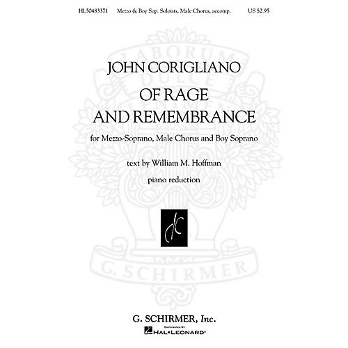 G. Schirmer Of Rage and Remembrance (Mezzo, Male Chorus and Boy Sop Piano Reduct) Voc Sc composed by John Corigliano