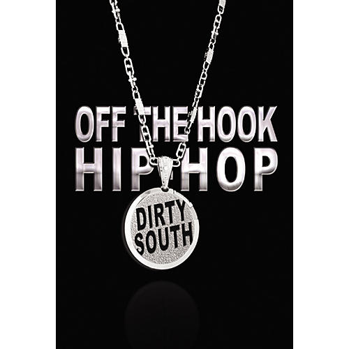 Off The Hook Hip Hop: Dirty South Audio Loops