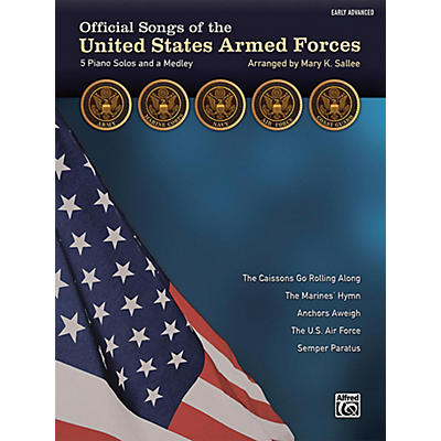 Alfred Official Songs of the United States Armed Forces Early Advanced Piano Solos with Lyrics