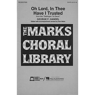 Edward B. Marks Music Company Oh Lord, in Thee Have I Trusted SATB composed by George Friedrich Handel