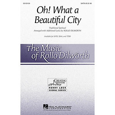 Hal Leonard Oh! What a Beautiful City SATB arranged by Rollo Dilworth