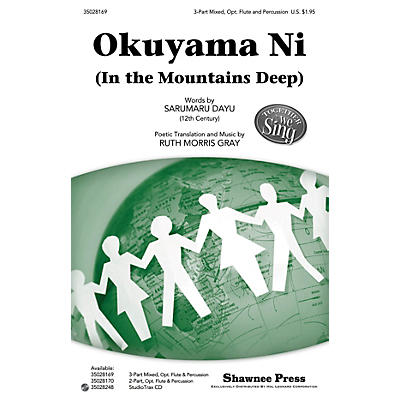 Shawnee Press Okuyama Ni (In the Mountains Deep) Together We Sing Series Studiotrax CD Composed by Ruth Morris Gray