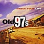 ALLIANCE Old 97's - Wreck Your Life