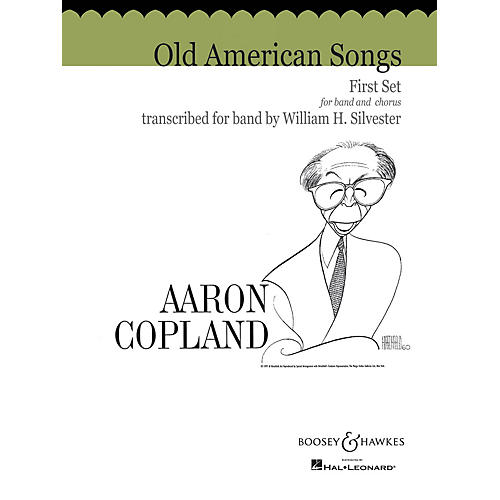 Boosey and Hawkes Old American Songs - First Set Concert Band Composed by Aaron Copland Arranged by William H. Silvester