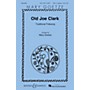 Boosey and Hawkes Old Joe Clark (Mary Goetze Series) SSA A Cappella arranged by Mary Goetze