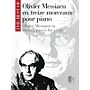 Editions Durand Oliver Messiaen in Thirteen Pieces for Piano Editions Durand Series by Olivier Messiaen (Advanced)