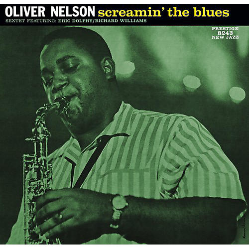 Oliver Nelson - Screamin the Blues