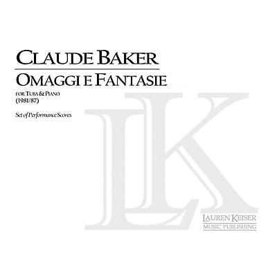 Lauren Keiser Music Publishing Omaggi e Fantasie (Tuba and Piano) LKM Music Series Composed by Claude Baker