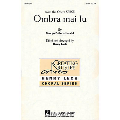 Hal Leonard Ombra mai fu 2-Part arranged by Henry Leck