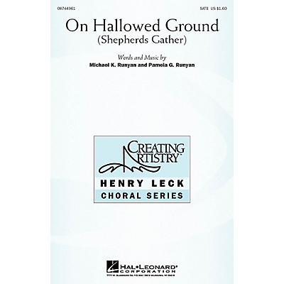 Hal Leonard On Hallowed Ground (Shepherds Gather) SATB composed by Michael K. Runyan