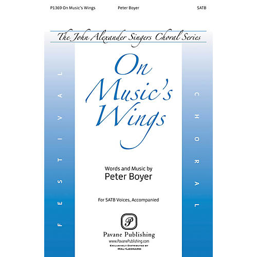 PAVANE On Music's Wings SATB composed by Peter Boyer