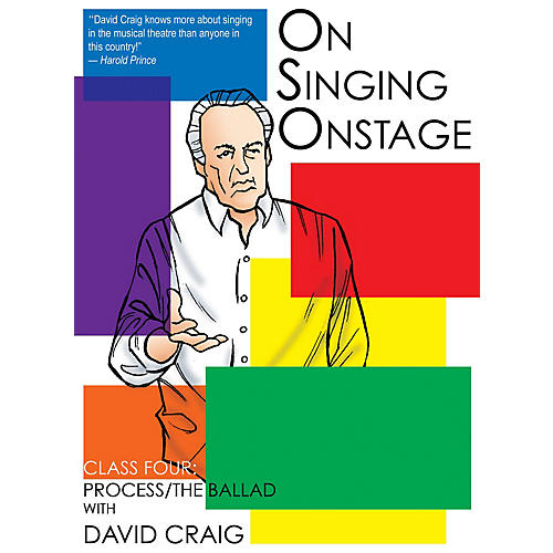 On Singing Onstage (Class Four: Process/The Ballad) Applause Acting Series Series DVD by David Craig