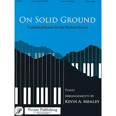 PAVANE On Solid Ground (Traditional Hymns for the Modern Church)