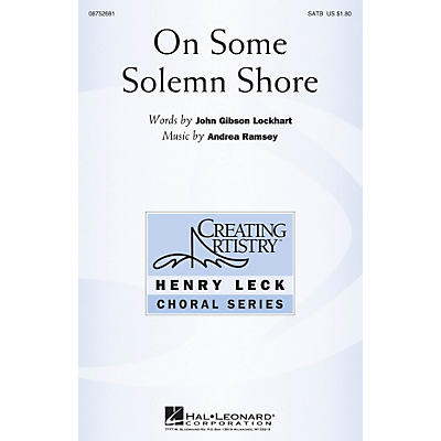 Hal Leonard On Some Solemn Shore SATB composed by Andrea Ramsey