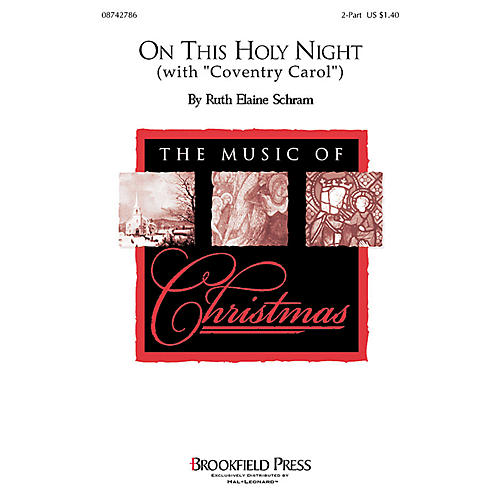 Brookfield On This Holy Night 2-Part composed by Ruth Elaine Schram