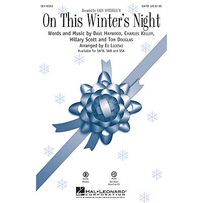 Hal Leonard On This Winter's Night SATB by Lady Antebellum arranged by Ed Lojeski