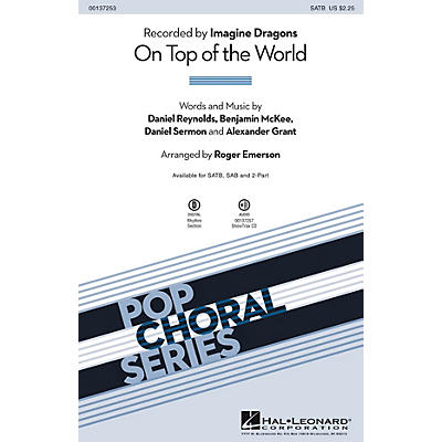 Hal Leonard On Top of the World SATB by Imagine Dragons arranged by Roger Emerson