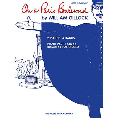 Willis Music On a Paris Boulevard Willis Series by William Gillock (Level Late Elem)