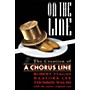 Limelight Editions On the Line - The Creation of A Chorus Line Limelight Series Softcover Written by Robert Viagas