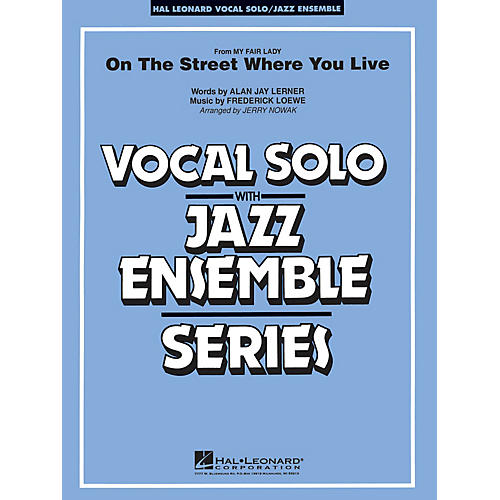 Hal Leonard On the Street Where You Live (Key: Ab) Jazz Band Level 4