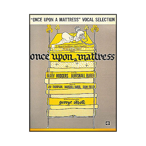 Hal Leonard Once Upon A Mattress Vocal Selections arranged for piano, vocal, and guitar (P/V/G)