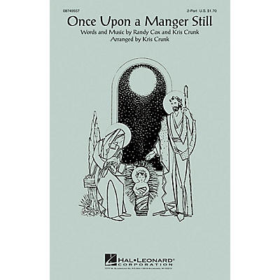 Hal Leonard Once Upon a Manger Still 2-Part arranged by Kris Crunk