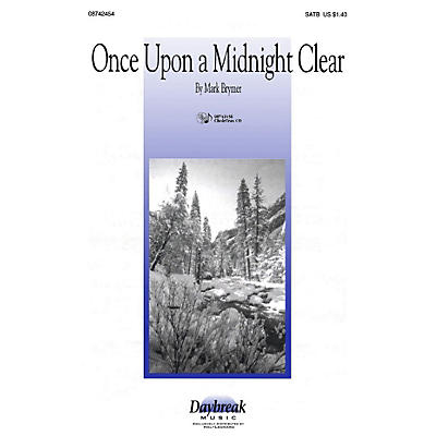 Daybreak Music Once Upon a Midnight Clear 2 Part Mixed Composed by Mark Brymer