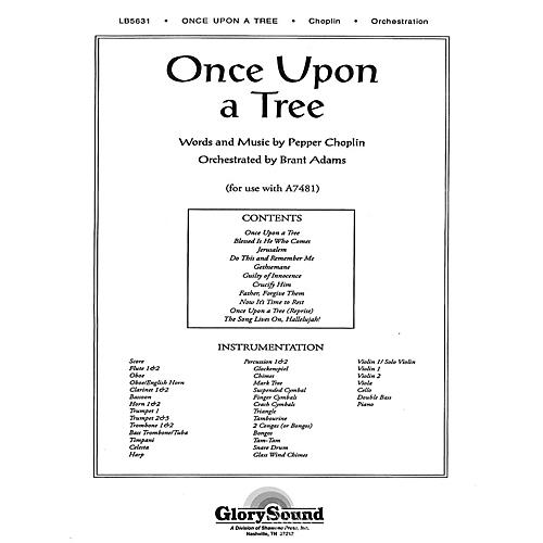 Shawnee Press Once Upon a Tree (Orchestration) Score & Parts composed by Pepper Choplin