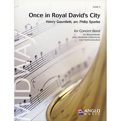 Anglo Music Press Once in Royal David's City (Grade 3 - Score and Parts) Concert Band Level 3 Arranged by Philip Sparke