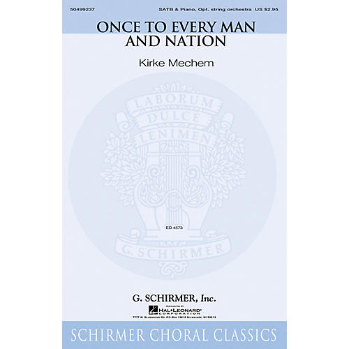 G. Schirmer Once to Every Man and Nation SATB arranged by Kirke Mechem