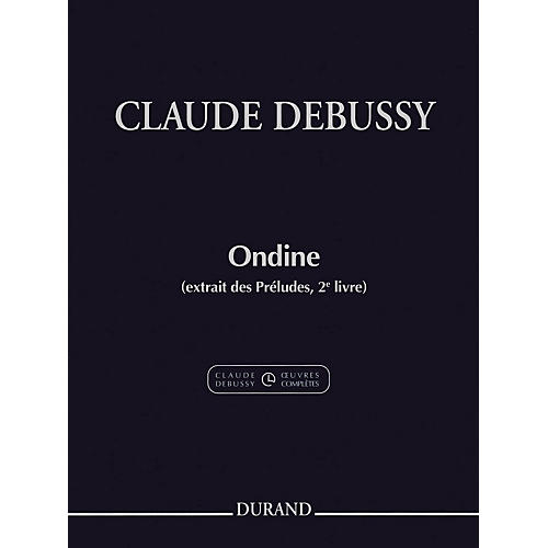 Durand Ondine (extrait des Préludes, 2e livre) Editions Durand Series Softcover