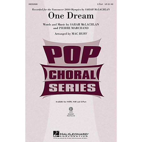 Hal Leonard One Dream 2-Part by Sarah McLachlan arranged by Mac Huff