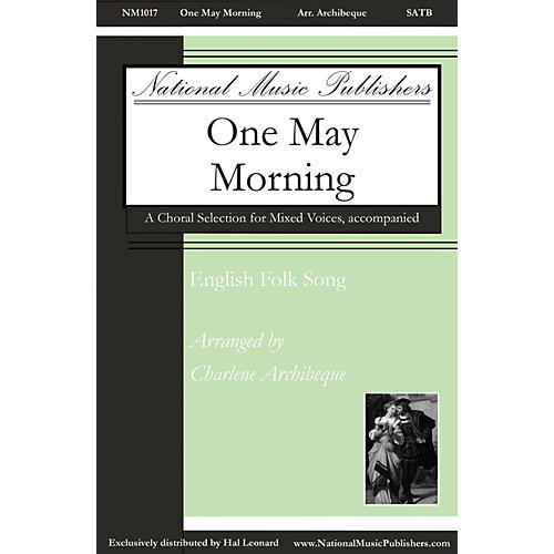 National Music Publishers One May Morning SATB arranged by Charlene Archibeque