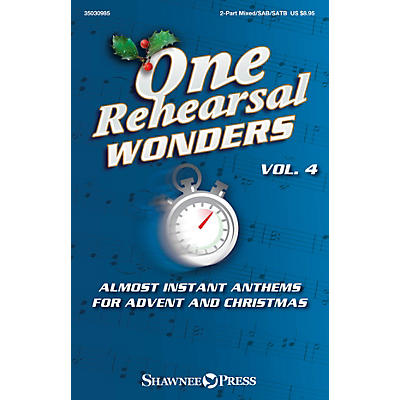 Shawnee Press One Rehearsal Wonders, Vol. 4 - Advent and Christmas 2PT/SAB/SATB arranged by Various