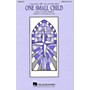 Hal Leonard One Small Child 2-Part by First Call Arranged by Roger Emerson