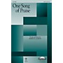 Daybreak Music One Song of Praise SATB composed by Joseph M. Martin