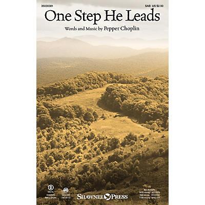 Shawnee Press One Step He Leads SAB composed by Pepper Choplin