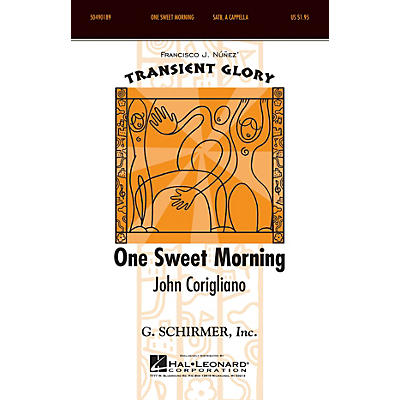 G. Schirmer One Sweet Morning (Transient Glory Series) SSAA composed by John Corigliano
