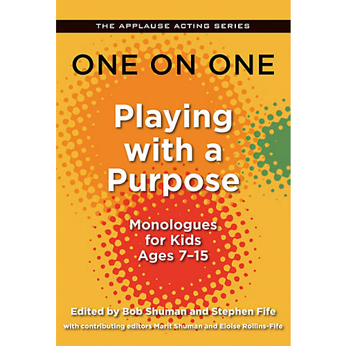 One on One: Playing with a Purpose Applause Acting Series Series Softcover