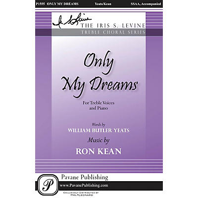 PAVANE Only My Dreams SSAA composed by Ron Kean