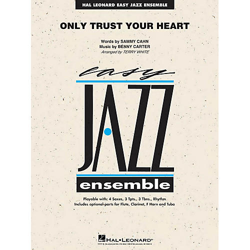 Hal Leonard Only Trust Your Heart Jazz Band Level 2 Arranged by Terry White