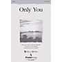 PraiseSong Only You SATB by Phillips, Craig & Dean arranged by Don Marsh