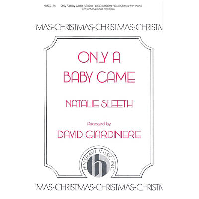 Hinshaw Music Only a Baby Came SAB arranged by David Giardiniere