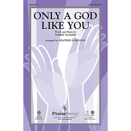 Only a God Like You CHOIRTRAX CD Arranged by Heather Sorenson