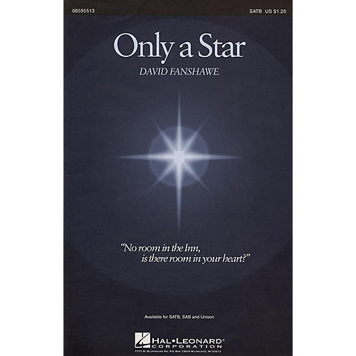 Hal Leonard Only a Star SAB Composed by David Fanshawe