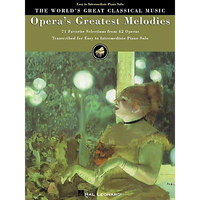 Hal Leonard Opera's Greatest Melodies (71 Favorite Selections from 42 Operas) World's Greatest Classical (Lower Int)